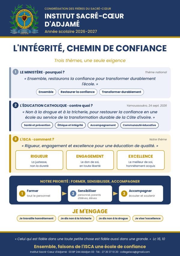 Affiche de l'année scolaire 2026-2027 : « L'intégrité, chemin de confiance ». Trois thèmes, une seule exigence ; notre thème : rigueur, engagement et excellence pour une éducation de qualité.